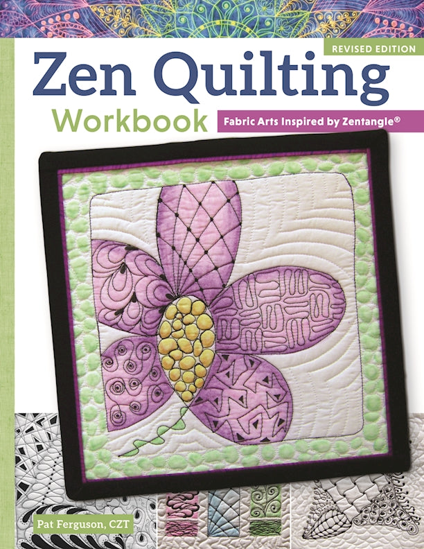 Zen Quilting Workbook, Revised Edition