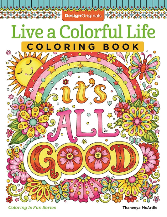 Live a Colorful Life Coloring Book