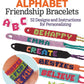 Making Alphabet Friendship Bracelets