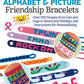 Making Alphabet & Picture Friendship Bracelets