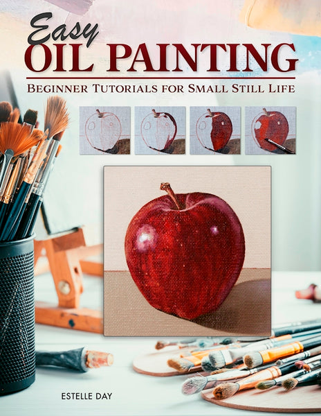 Oil Painting Basics  tutorials, tips, and techniques for beginners 