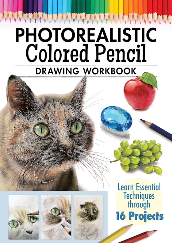 Photorealistic Colored Pencil Drawing Workbook Fox Chapel Publishing Co photorealistic-colored-pencil-drawing-workbook-fox-chapel-publishing-co