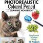 Photorealistic Colored Pencil Drawing Workbook