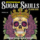 Spectacular Sugar Skulls Coloring Book