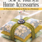 Sew-It-Yourself Home Accessories