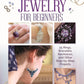 Beautiful Beaded Jewelry for Beginners