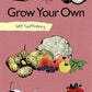 Self-Sufficiency: Grow Your Own