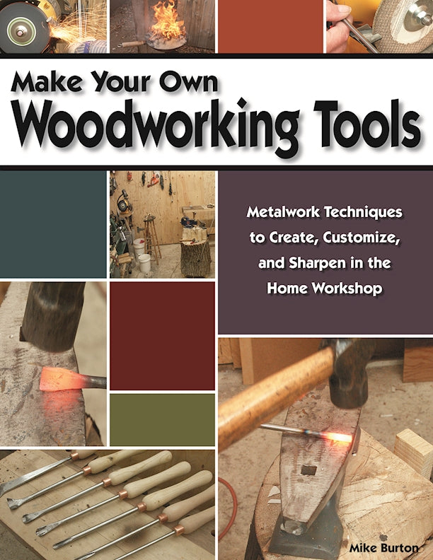 Make Your Own Woodworking Tools - Fox Chapel Publishing Co.