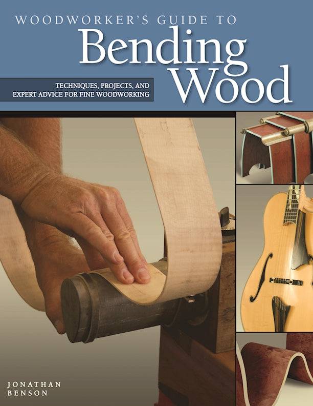 Woodworker's Guide to Bending Wood - Fox Chapel Publishing Co.