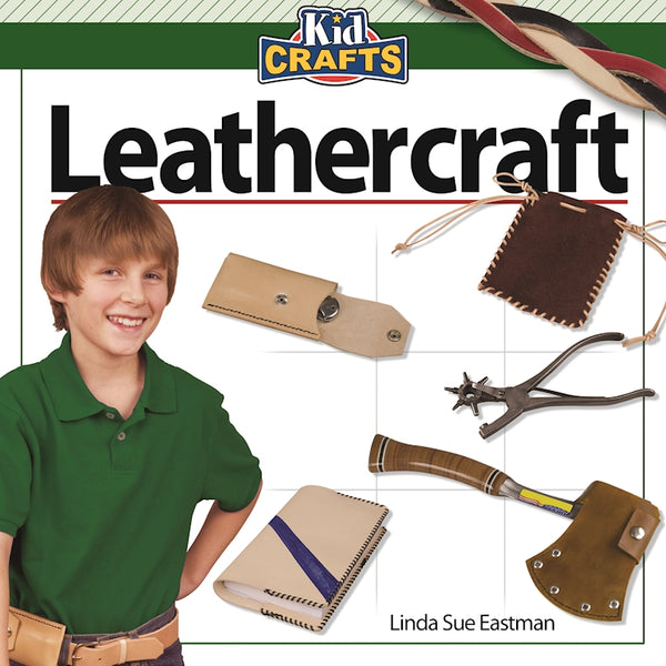 Leather Crafts for Kids : Arts and Crafts with Leather for Fun Projects and  Activity Ideas for Preschoolers, Teens, and School Aged Children