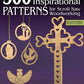 300 Christian & Inspirational Patterns for Scroll Saw Woodworking, 2nd Edition Revised and Expanded