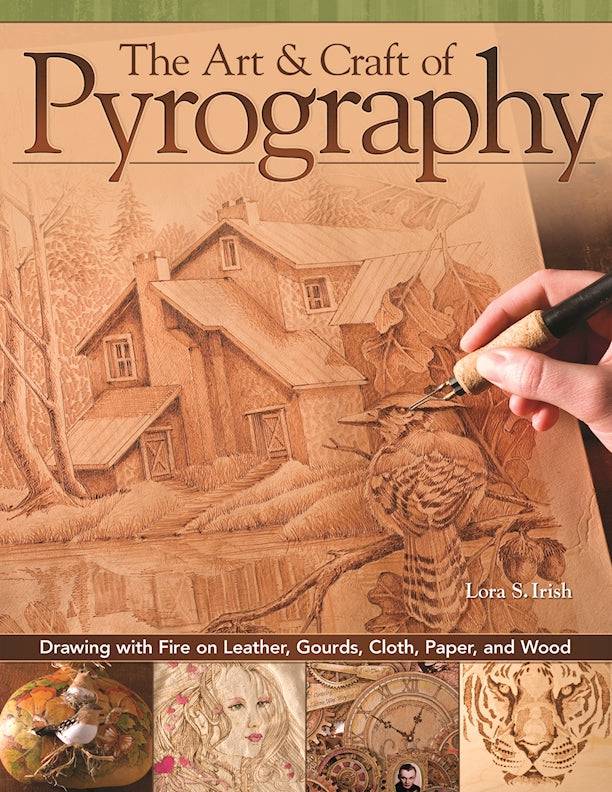 The Art & Craft of Pyrography - Fox Chapel Publishing Co.