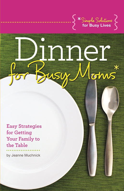 Dinner for Busy Moms
