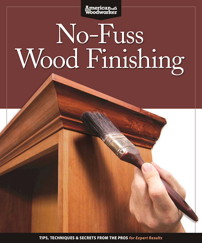 No-Fuss Wood Finishing - Fox Chapel Publishing Co.