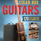 Obsession with Cigar Box Guitars, An