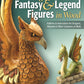 Carving Fantasy & Legend Figures in Wood, Revised Edition