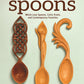 Carving Spoons, Revised Second Edition - Fox Chapel Publishing Co.