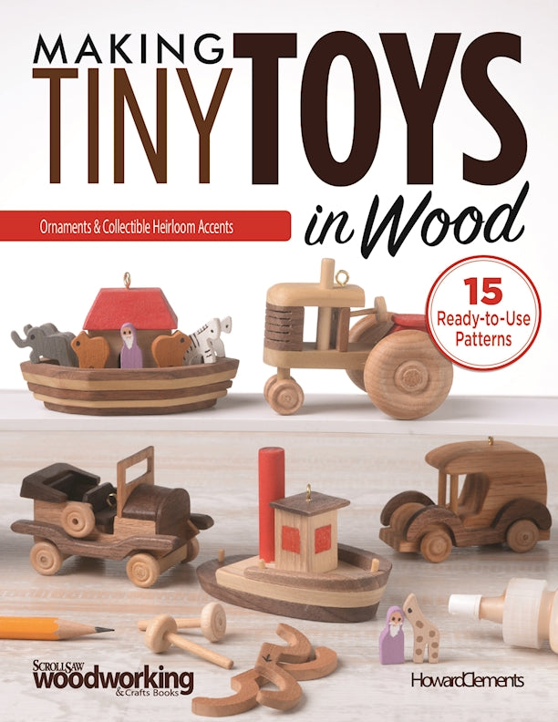 Making Tiny Toys in Wood - Fox Chapel Publishing Co.