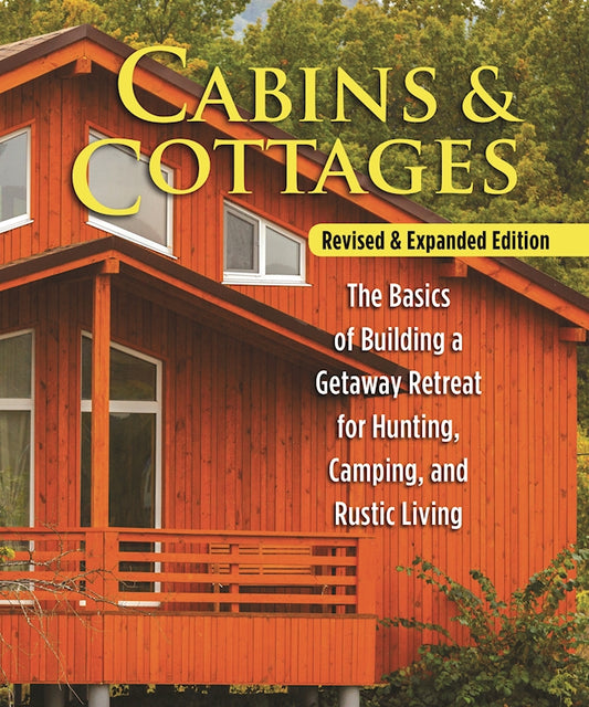 Cabins & Cottages, Revised & Expanded Edition