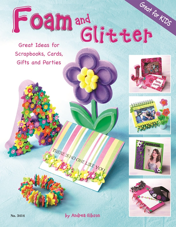 Foam and Glitter - Fox Chapel Publishing Co.