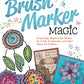 Brush Marker Magic - Fox Chapel Publishing Co.
