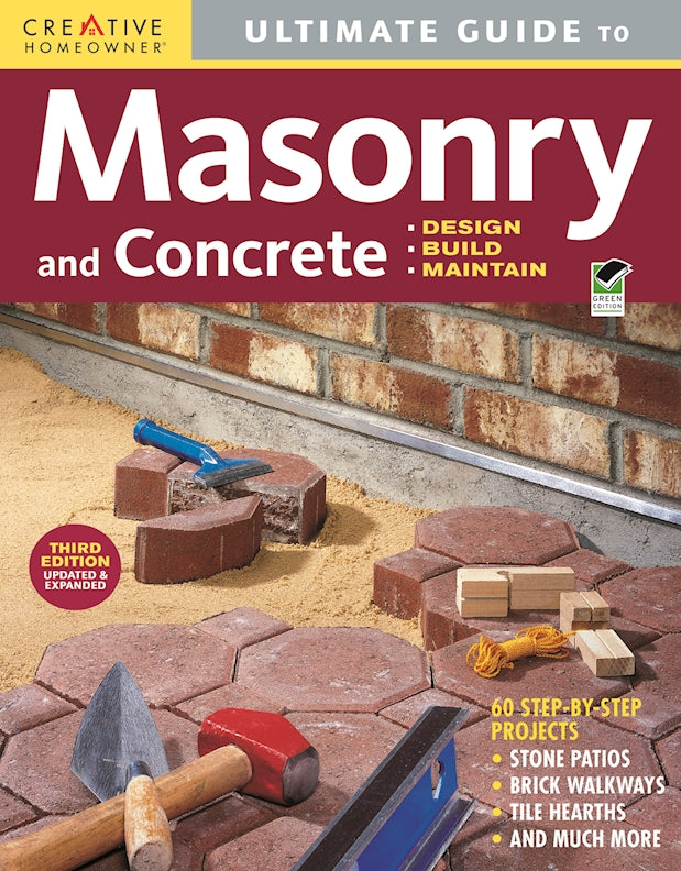 Ultimate Guide: Masonry & Concrete, 3rd Edition