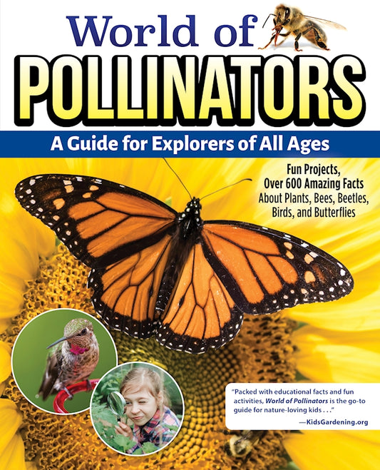 World of Pollinators: A Guide for Explorers of All Ages