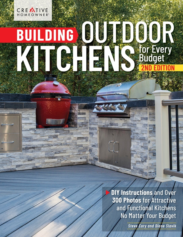 Building Outdoor Kitchens for Every Budget, 2nd Edition