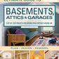 Ultimate Guide to  Basements, Attics & Garages, 3rd Revised Edition