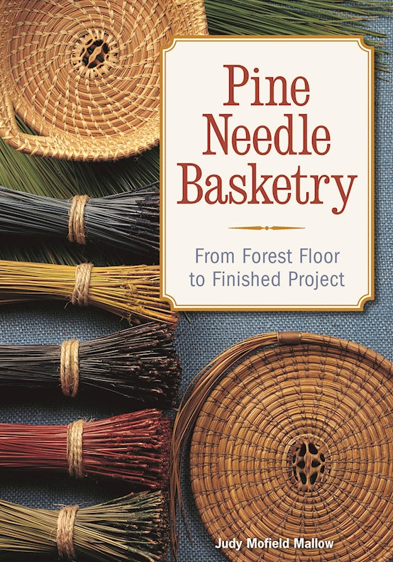 Pine Needle Basketry Fox Chapel Publishing Co.