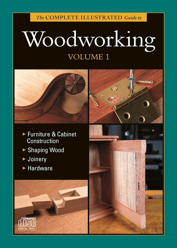 Complete Illustrated Guide to Woodworking Volume 1