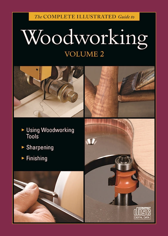 Complete Illustrated Guide to Woodworking Volume 2