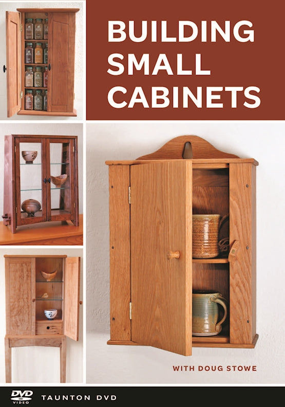 Building Small Cabinets with Doug Stowe