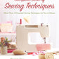 Complete Book of Sewing Techniques