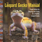 The Leopard Gecko Manual - Fox Chapel Publishing Co.