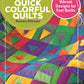 Super-Quick Colorful Quilts