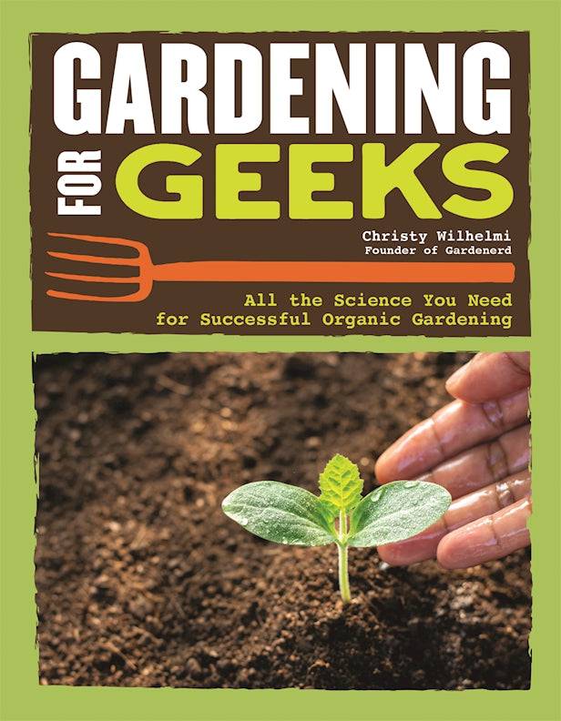 Gardening for Geeks - Fox Chapel Publishing Co.