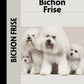 Bichon Frise (Comprehensive Owner's Guide)