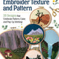 How to Embroider Texture and Pattern