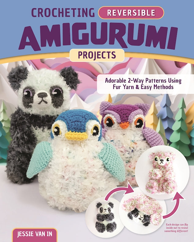 Crocheting Reversible Amigurumi Projects - Fox Chapel Publishing Co.