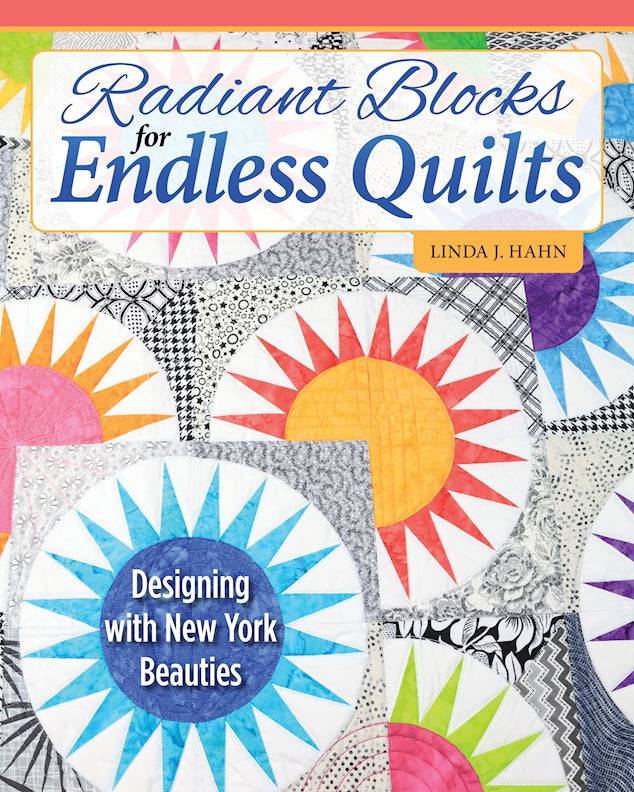 Radiant Blocks for Endless Quilts - Fox Chapel Publishing Co.