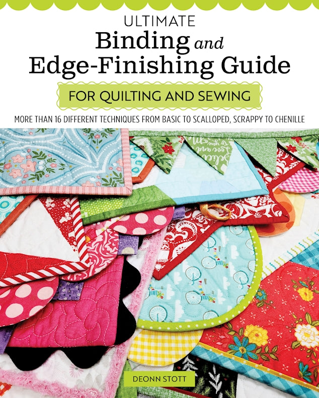 Ultimate Binding and Edge-Finishing Guide for Quilting and Sewing