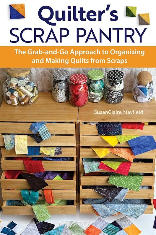 Quilter's Scrap Pantry - Fox Chapel Publishing Co.