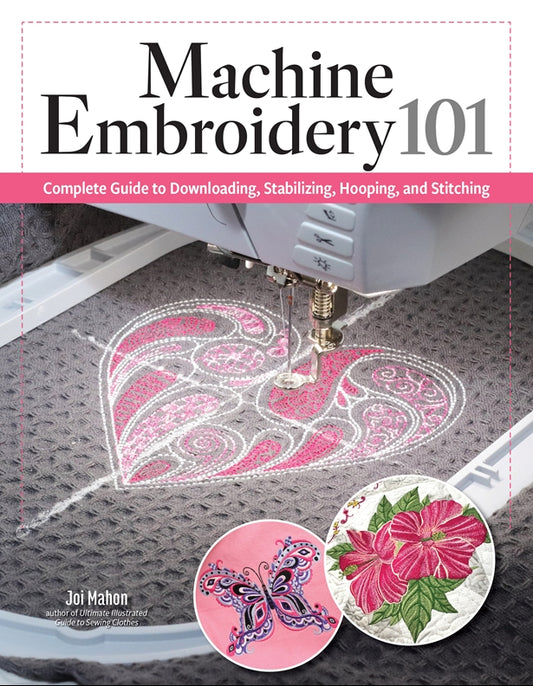 Machine Embroidery 101