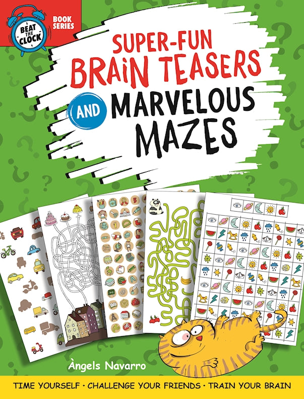Super-Fun Brain Teasers and Marvelous Mazes