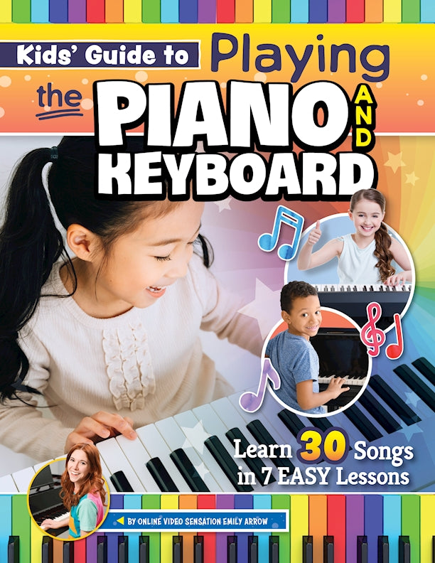Kids' Guide to Playing the Piano and Keyboard - Softcover
