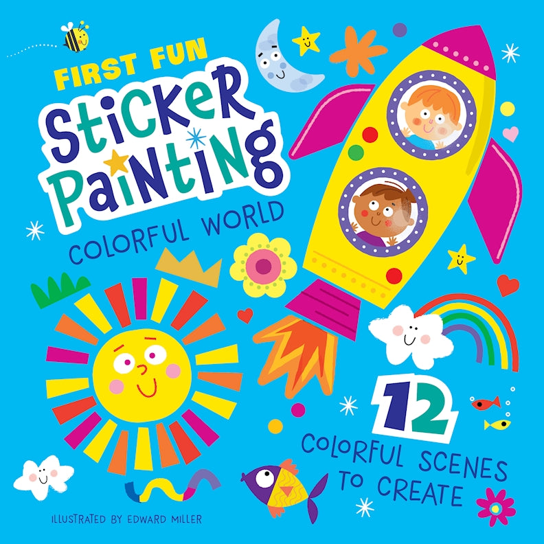 First Coloring Sticker First Fun Sticker Painting: Colorful World | Fox Chapel Publishing Co.