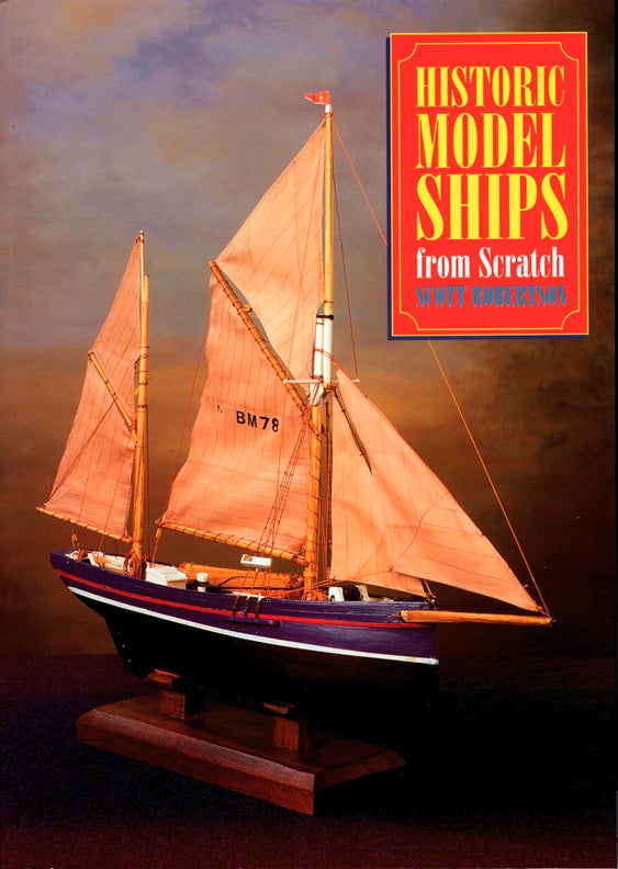 Historic Model Ships From Scratch