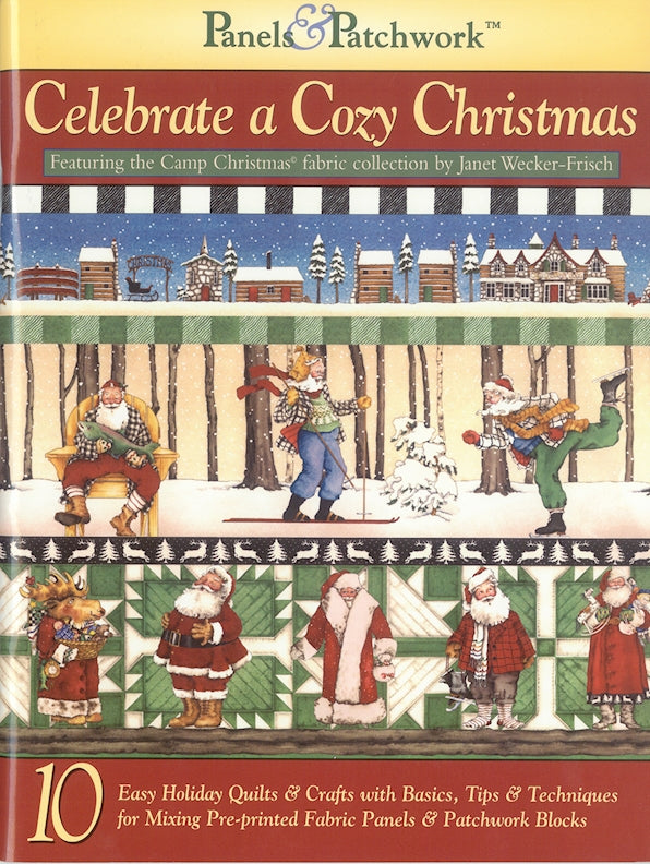 Panels & Patchwork Celebrate a Cozy Christmas - Fox Chapel Publishing Co.