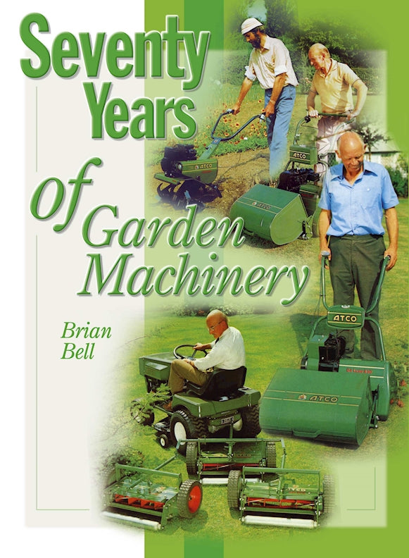 Seventy Years of Garden Machinery - Fox Chapel Publishing Co.
